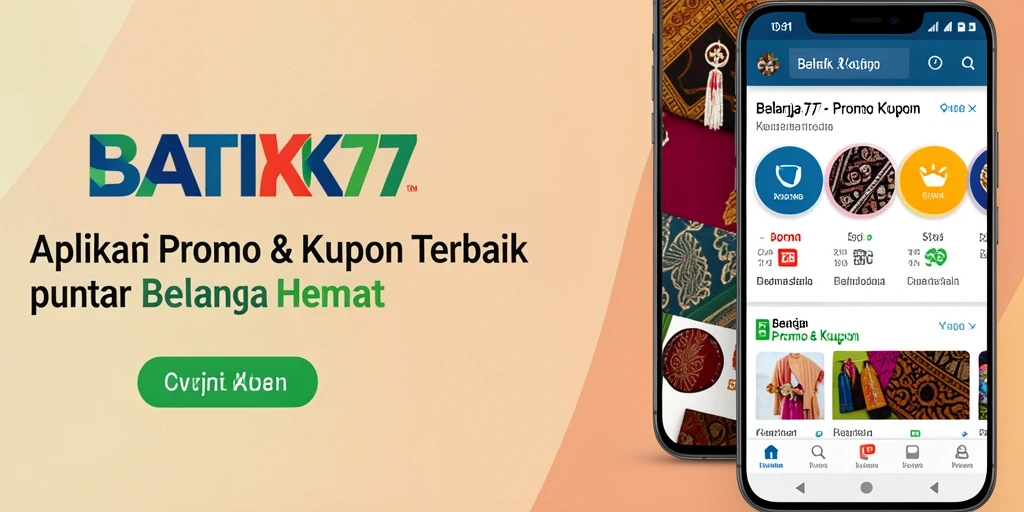 Antarmuka aplikasi BATIK77 dengan berbagai promo dan kupon.